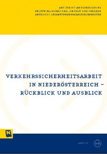 NÖ Landesverkehrskonzept, Heft 25; Verkehrssicherheitsarbeit in Niederösterreich - Rückblick und Ausblick - Broschüre