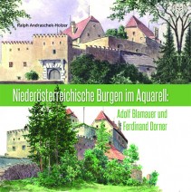 Ralph Andraschek-Holzer, Niederösterreichische Burgen im Aquarell