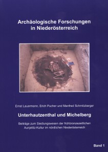 Ernst Lauermann, Erich Pucher und Manfred Schmitzberger: Unterhautzenthal und Michelberg