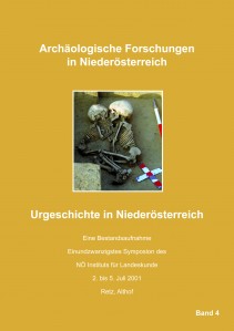 Peter Stadler, Christine Neugebauer-Maresch u.a.: Urgeschichte in Niederöstereich