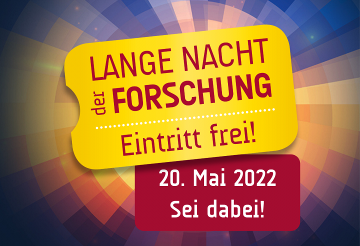 Save the Date: Lange Nacht der Forschung 2022
